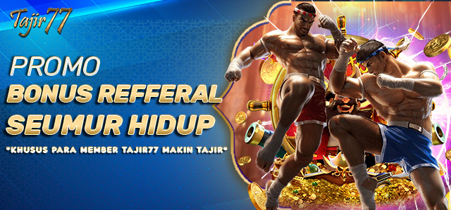 BONUS REFFERAL SEUMUR HIDUP