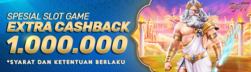 SPESIAL SLOT GAME EXTRA CASHBACK s/d 1 JUTA RUPIAH
