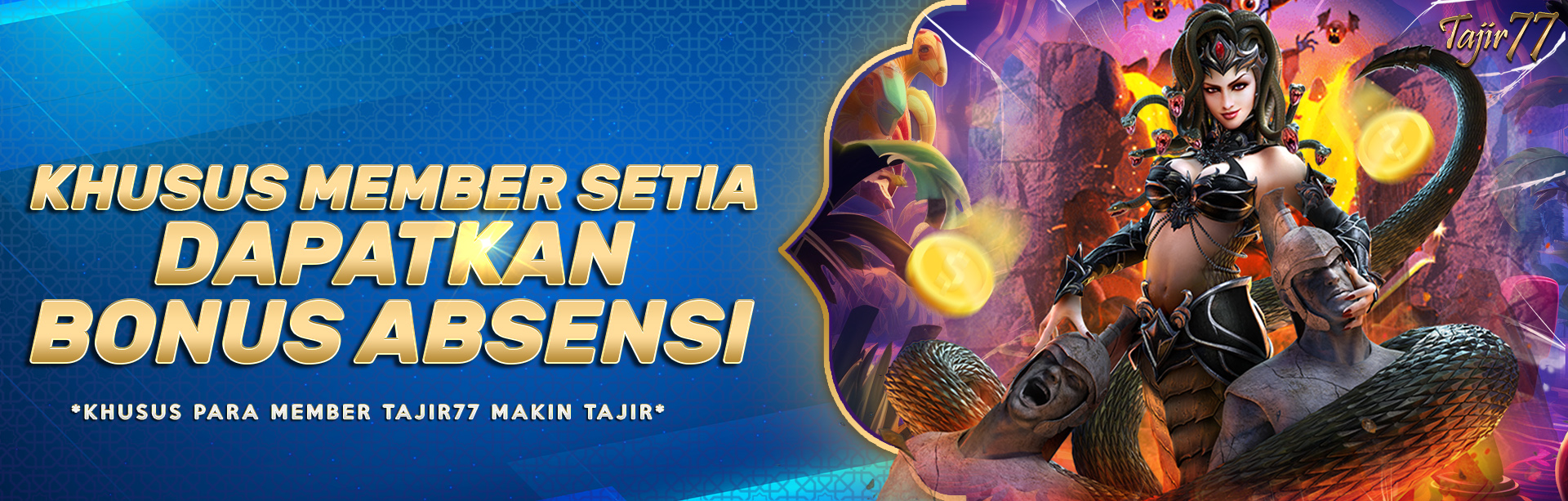 BONUS ABSENSI UNTUK MEMBER SETIA TAJIR77